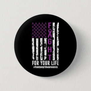 Badge Rond 5 Cm Combattre pour votre vie Surdose de sensibilisatio