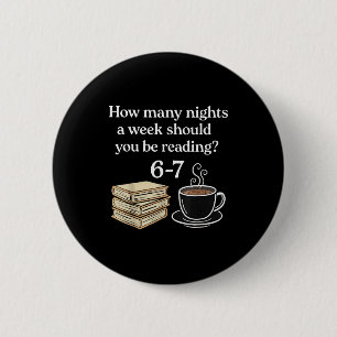 Badge Rond 5 Cm Combien de nuits 6 7 Meme Drôle Amateurs de livres