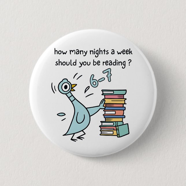 Badge Rond 5 Cm Combien de nuits par semaine devriez-vous lire ? 6 (Devant)
