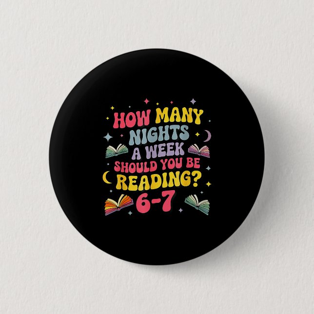 Badge Rond 5 Cm Combien de nuits par semaine devriez-vous lire 67  (Devant)