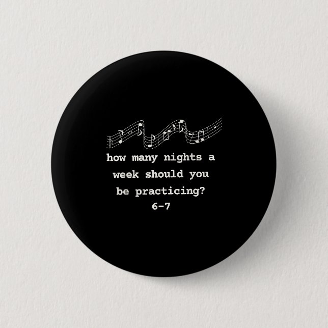 Badge Rond 5 Cm Combien de nuits par semaine devriez-vous pratique (Devant)