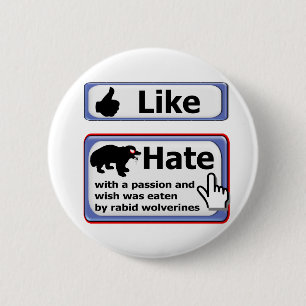 Badge Rond 5 Cm Comme le bouton, bouton de haine