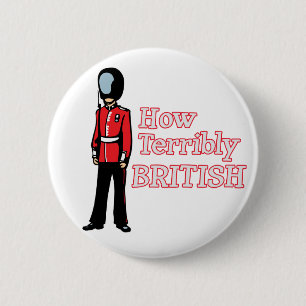 Badge Rond 5 Cm Comment garde terriblement britannique