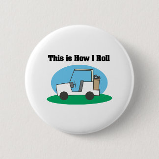 Badge Rond 5 Cm Comment je roule (Golf Cart)