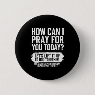 Badge Rond 5 Cm Comment puis-je prier pour vous aujourd'hui Verset