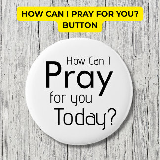 Badge Rond 5 Cm Comment Puis-Je Prier Pour VOUS ? chrétien