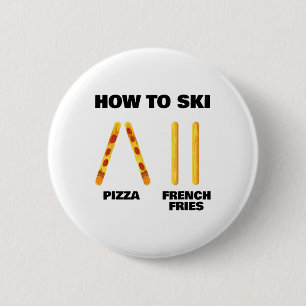 Badge Rond 5 Cm Comment skier Drôle Moniteur de ski Pizza Frites F