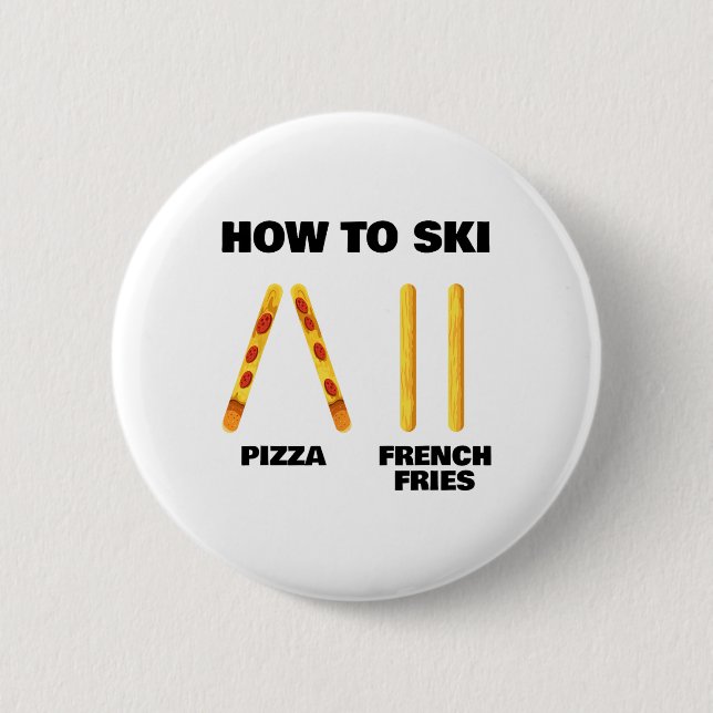 Badge Rond 5 Cm Comment skier Drôle Moniteur de ski Pizza Frites F (Devant)