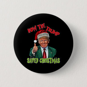 Badge Rond 5 Cm Comment Trump a sauvé Noël Drôle Trump Christma