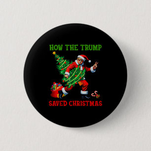Badge Rond 5 Cm Comment Trump a sauvé Noël Funny Trump Noël