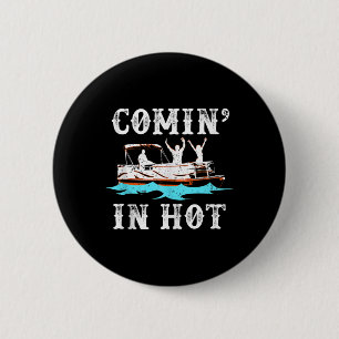 Badge Rond 5 Cm Commin In Hot Funny Pontoon Bateau River Lake Bate