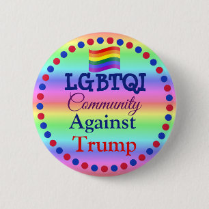 Badge Rond 5 Cm Communauté LGBT contre Donald Trump Button