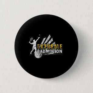 Badge Rond 5 Cm Compétition de jeu de badminton extrême