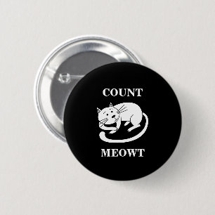 Badge Rond 5 Cm Comte Meowt Kitty Funny Chat Pun