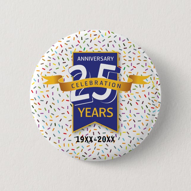 Badge Rond 5 Cm Conception ANNIVERSAIRE 25 ans (Devant)