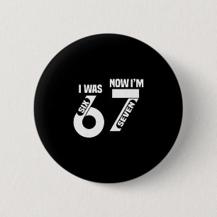 Badge Rond 5 Cm Conception anniversaire 7 ans j'étais 6 maintenant