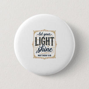 Badge Rond 5 Cm Conception chrétienne Laissez votre lumière brille