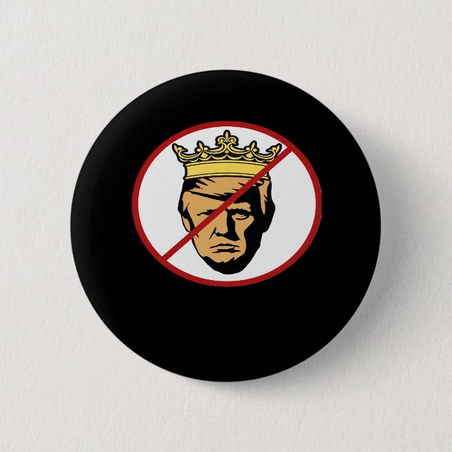 Badge Rond 5 Cm Conception Classique Anti Créative Pas De Rois (Devant)