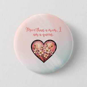 Badge Rond 5 Cm Conception d'autonomisation Plus Qu'une Mère Je Su