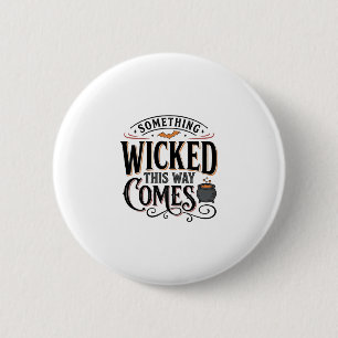 Badge Rond 5 Cm Conception de chemise Halloween Vintage Something