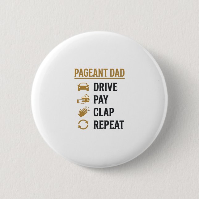 Badge Rond 5 Cm Conception de chemise Pageant Dad Drive Pay Clap R (Devant)
