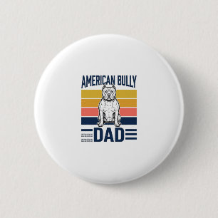 Badge Rond 5 Cm Conception de chemise pour papa American Bully ama