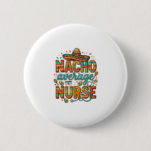 Badge Rond 5 Cm Conception de chemise vectorielle Nacho Average Nu