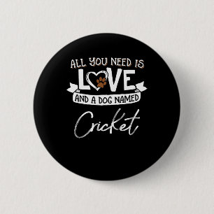 Badge Rond 5 Cm Conception de chien mignon nommé Cricket pour femm