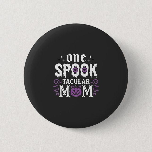 Badge Rond 5 Cm Conception de Halloween pour maman Spooktacular_1 (Devant)