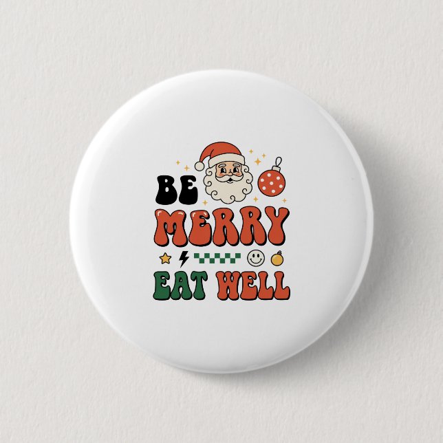 Badge Rond 5 Cm Conception de Noël Merry Manger Bien Santa (Devant)