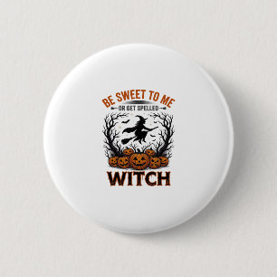 Badge Rond 5 Cm Conception de sorcière d'Halloween Sois gentil ou