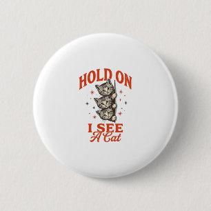 Badge Rond 5 Cm Conception de t-shirt vintage drôle de chat tiens 