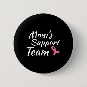 Badge Rond 5 Cm Conception du cancer du sein Moms Soutien de l'équ