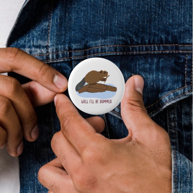 Badge Rond 5 Cm Conception Eh Bien Je Suis Barrage | Punition de C (Créateur téléchargé)