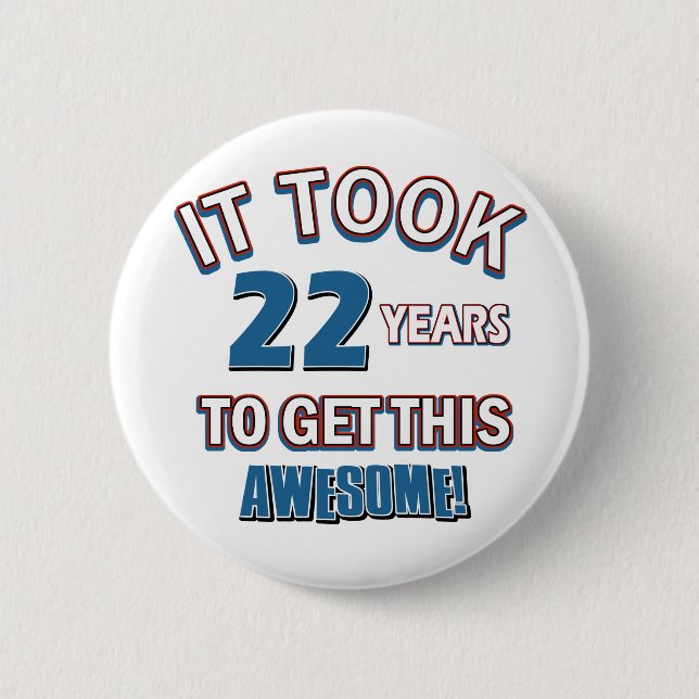 Badge Rond 5 Cm conceptions d'anniversaire de 22 ans (Devant)