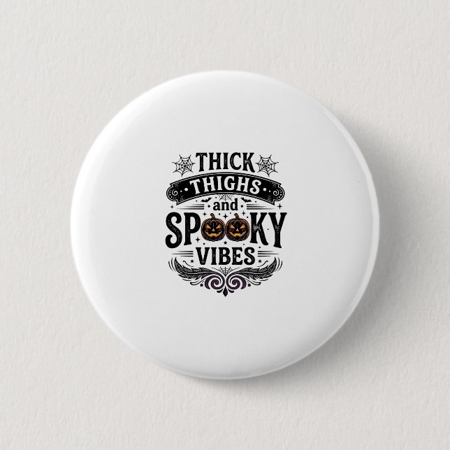 Badge Rond 5 Cm Conceptions de chemise Halloween Thick Thighs Spoo (Devant)