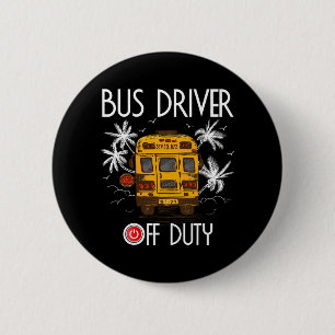 Badge Rond 5 Cm Conducteur Hors Service Dernier Jour De L'Été À L'