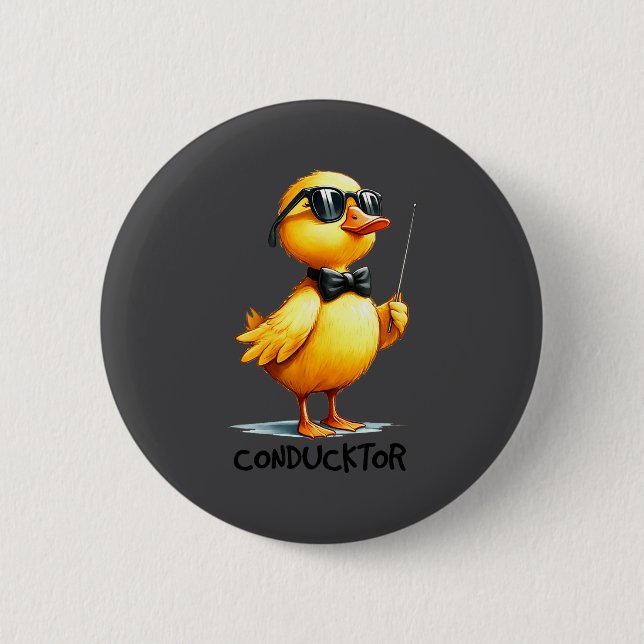 Badge Rond 5 Cm Conductor, Funny Duck Quote  (Devant)