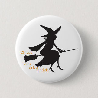 Badge Rond 5 Cm Conduisez un bâton