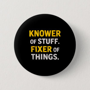 Badge Rond 5 Cm Connaisseur de choses. Réparateur de trucs. Cadeau
