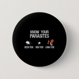 Badge Rond 5 Cm Connaissez Vos Parasites - Tic De Cerf, Tic De Chi