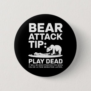 Badge Rond 5 Cm Conseil d'attaque d'ours Faire le mort Drôle de ca