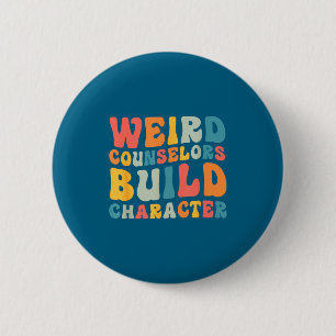 Badge Rond 5 Cm Conseillers Bizarres Construisent un Caractère Cit
