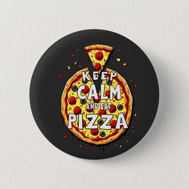 Badge Rond 5 Cm Conserver calme et manger pizza : Conception parfa (Devant)