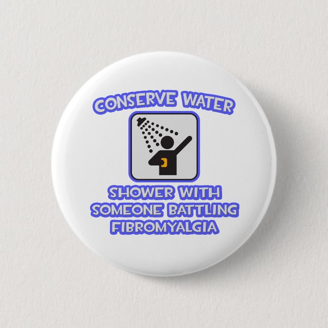 Badge Rond 5 Cm Conserver l'eau .. Douche avec quelqu'un .. Fibrom (Devant)