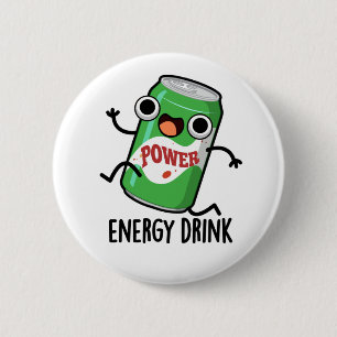 Badge Rond 5 Cm Consommation d'énergie amusant Énergétique Drink P