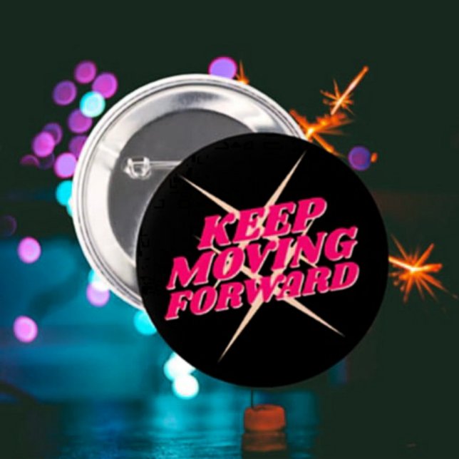 Badge Rond 5 Cm Continuer à avancer - Bouton Motivationnel (Créateur téléchargé)