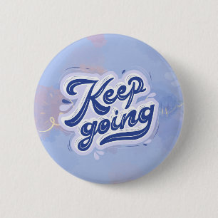 Badge Rond 5 Cm Continuez