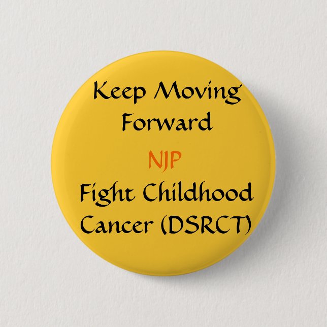 Badge Rond 5 Cm Continuez à faire avancer le bouton (Devant)