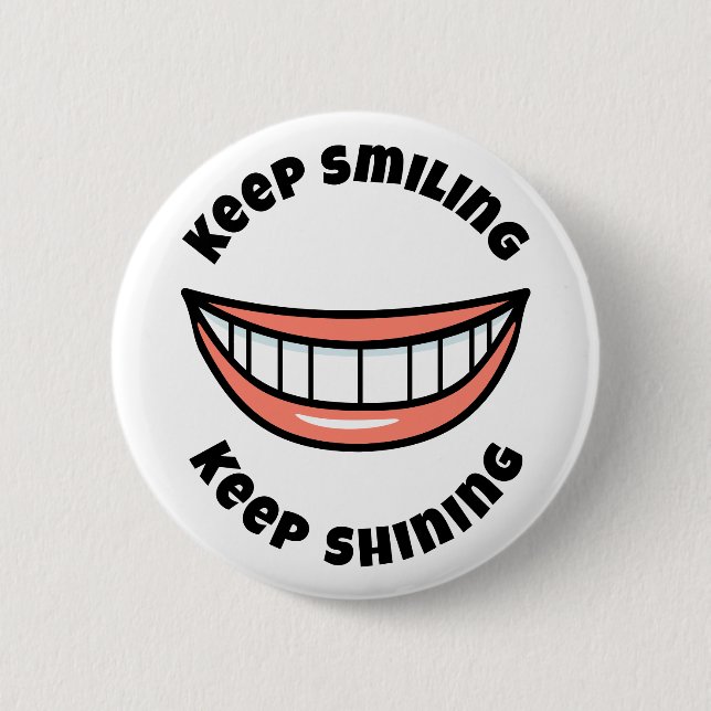 Badge Rond 5 Cm Continuez à sourire Continuez à briller (Devant)